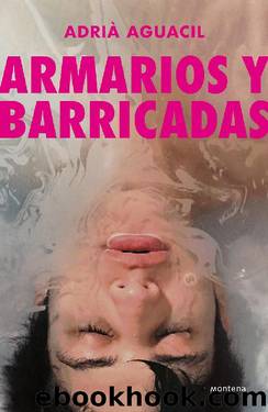 Armarios y barricadas by Adrià Aguacil Portillo