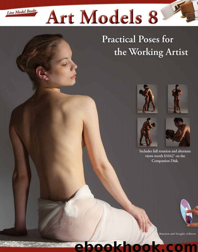 Art Models 8: Practical Poses for the Working Artist (Art Models series) by Johnson Maureen & Johnson Douglas