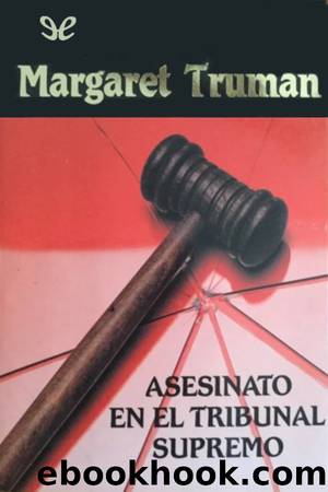 Asesinato en el Tribunal Supremo by Margaret Truman