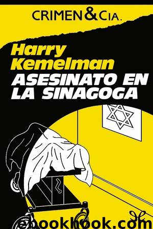 Asesinato en la sinagoga by Harry Kemelman
