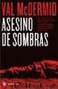 Asesino De Sombras by Val Mcdermid