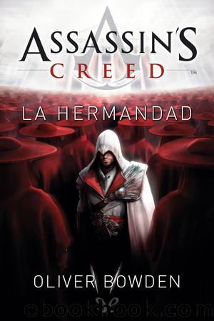 Assassinâs Creed: La hermandad by Oliver Bowden