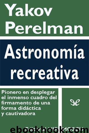 Astronomía recreativa by Yakov Perelman