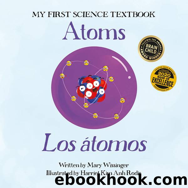 Atoms  Los Ã¡tomos by Mary Wissinger