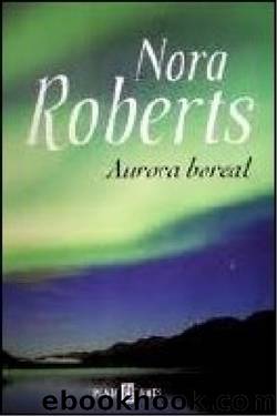 Aurora boreal by Nora Roberts