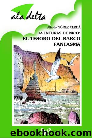 Aventuras de Nico: El tesoro del barco fantasma by Alfredo Gómez Cerdá