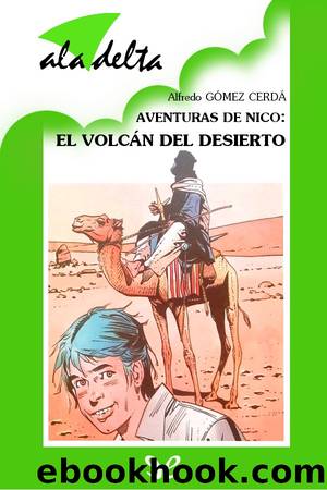 Aventuras de Nico: El volcÃ¡n del desierto by Alfredo Gómez Cerdá