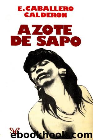 Azote de sapo by Eduardo Caballero Calderón