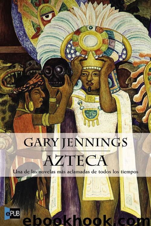 Azteca by Gary Jennings