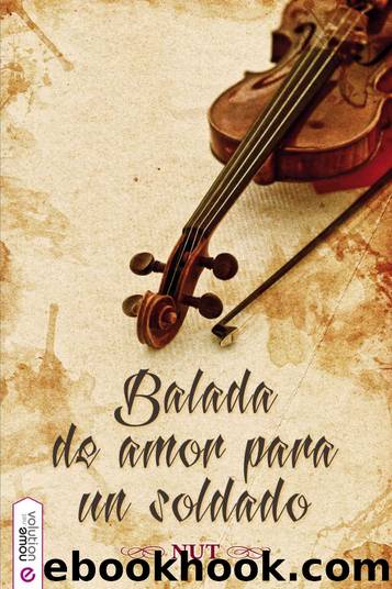 Balada de amor para un soldado (Spanish Edition) by Nut