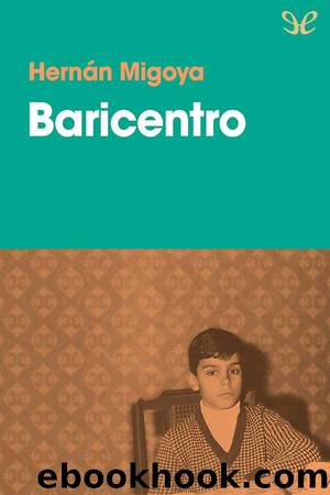 Baricentro by Hernán Migoya