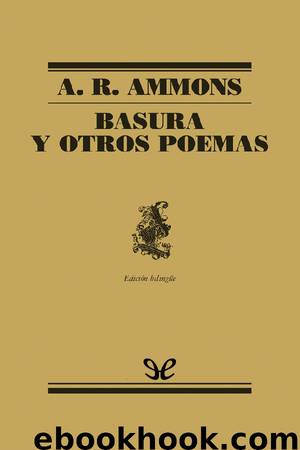 Basura y otros poemas by A. R. Ammons
