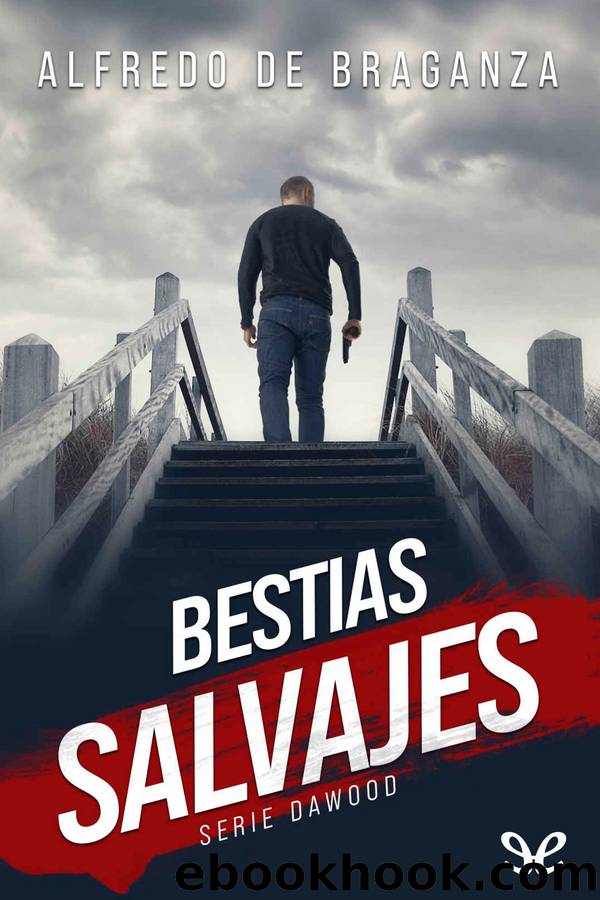 Bestias salvajes by Alfredo De Braganza