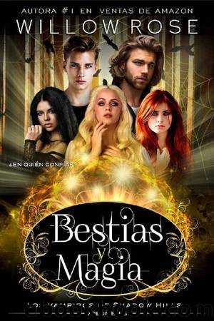 Bestias y magia by Willow Rose