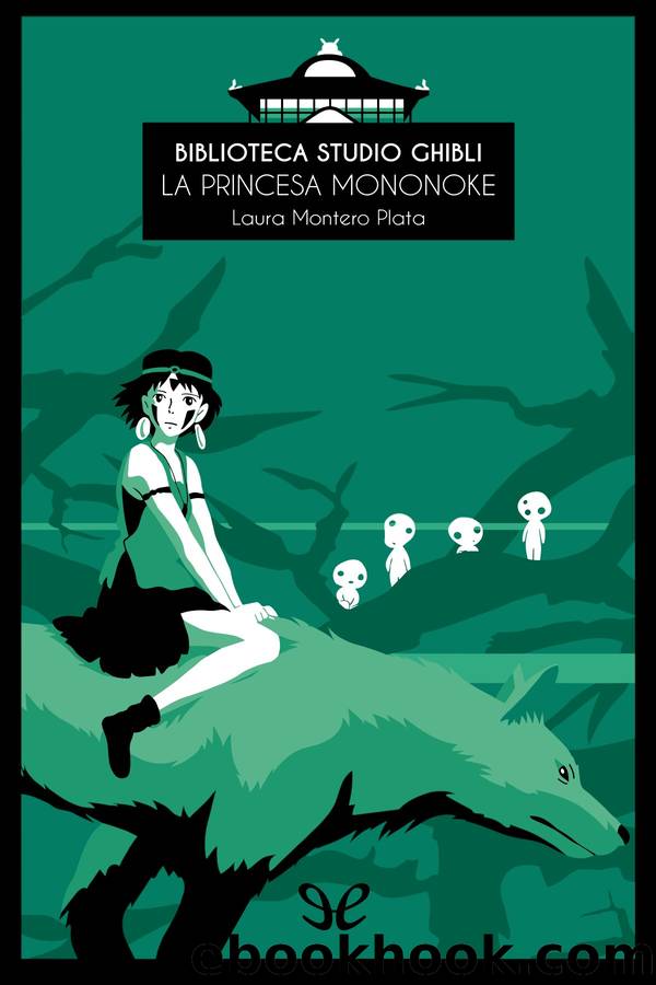 Biblioteca Studio Ghibli: La princesa Mononoke by Laura Montero Plata