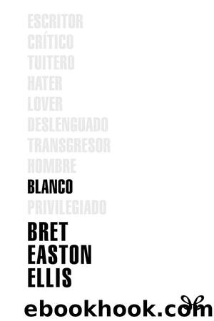 Blanco by Bret Easton Ellis