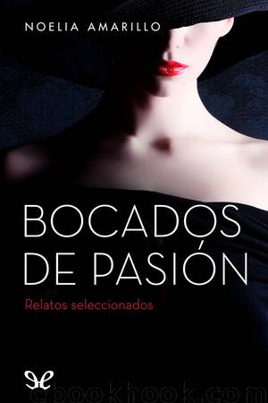 Bocados de pasión by Noelia Amarillo