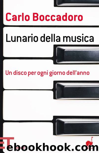 Boccadoro Carlo - 2019 - Lunario della musica by Boccadoro Carlo