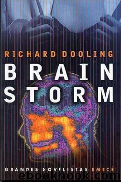 Brain storm by Richard Dooling