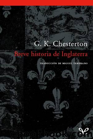 Breve historia de Inglaterra by G. K. Chesterton