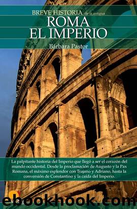 Breve historia de Roma II. El Imperio (Spanish Edition) by Bárbara Pastor