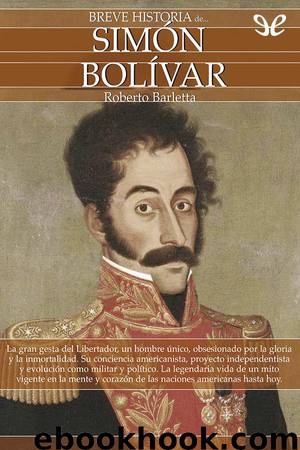 Breve historia de Simón Bolívar by Roberto Barletta Villarán