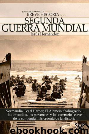 Breve historia de la Segunda Guerra Mundial by Jesús Hernández Martínez
