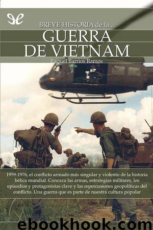 Breve historia de la guerra de Vietnam by Raquel Barrios Ramos