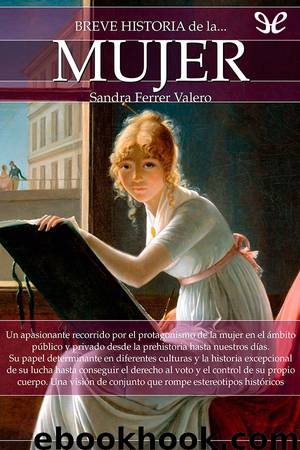 Breve historia de la mujer by Sandra Ferrer Valero
