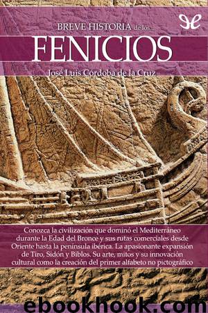 Breve historia de los fenicios by José Luis Córdoba de la Cruz