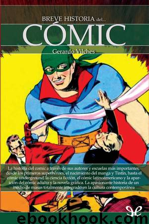 Breve historia del cómic by Gerardo Vilches Fuentes