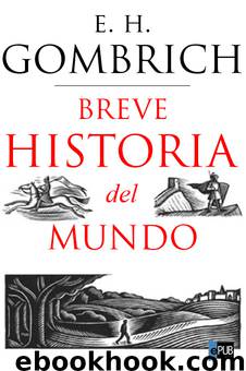 Breve historia del mundo by Ernst H. Gombrich