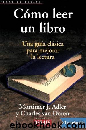 CÃ³mo leer un libro by Mortimer J. Adler y Charles van Doren