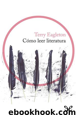 Cómo leer literatura by Terry Eagleton