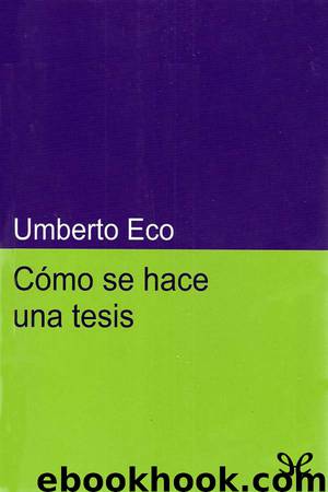 Cómo se hace una tesis by Umberto Eco