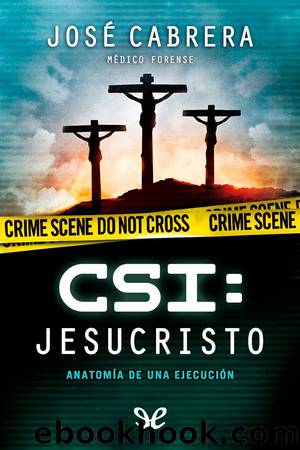 CSI: Jesucristo by José Cabrera Forneiro