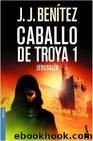 Caballo de Troya 1 by J. J. Benitez