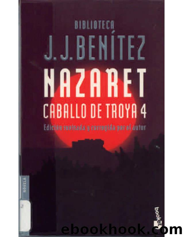 Caballo de Troya 4 by J. J. Benítez