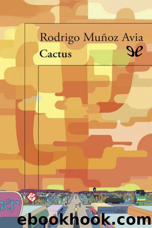 Cactus by Rodrigo Muñoz Avia