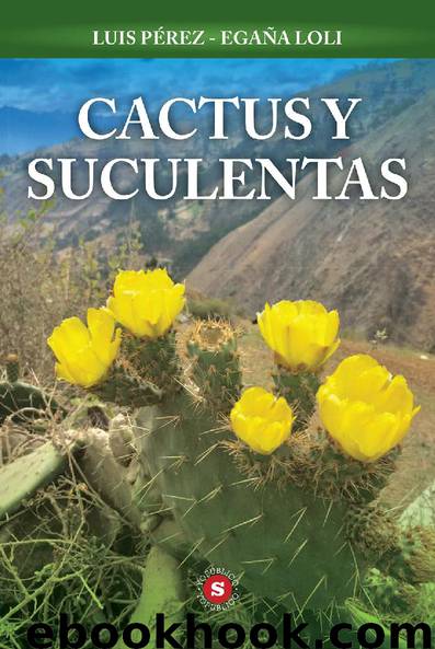 Cactus y Suculentas by Luis Pérez - Egaña Loli