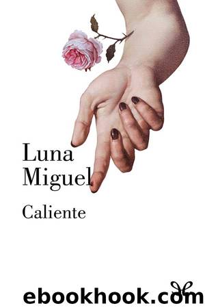 Caliente by Luna Miguel