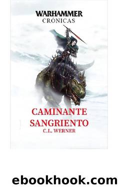 Caminante Sangriento by C. L. Werner