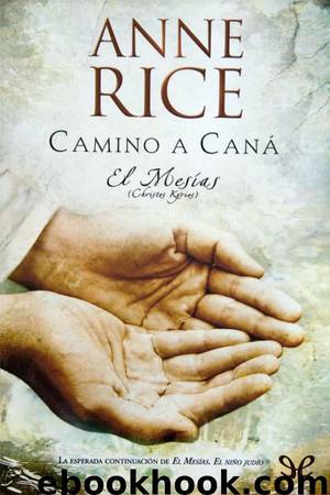 Camino a Caná by Anne Rice