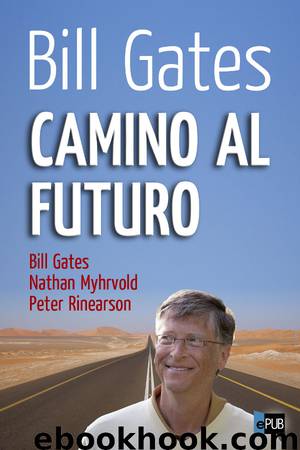 Camino al futuro by Peter Rinearson Bill Gates