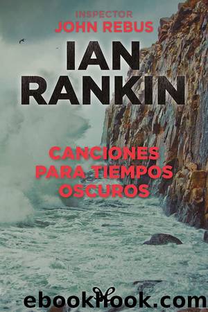 Canciones para tiempos oscuros by Ian Rankin