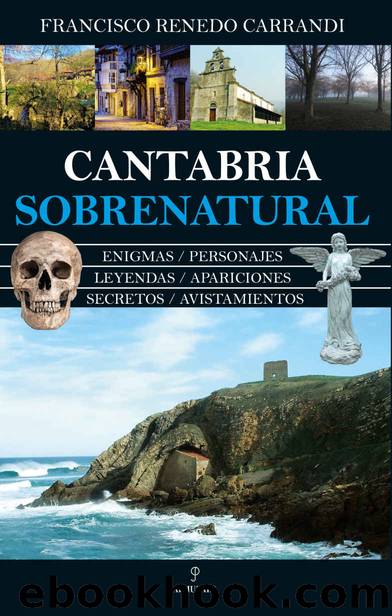 Cantabria sobrenatural (Spanish Edition) by Francisco Renedo Carrandi