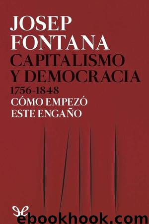 Capitalismo y democracia 1756-1848 by Josep Fontana