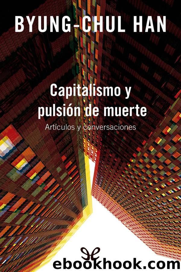 Capitalismo y pulsiÃ³n de muerte by Byung-Chul Han