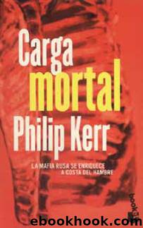 Carga Mortal by Philip Kerr