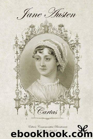 Cartas (EdiciÃ³n Conmemorativa Bicentenario) by Jane Austen